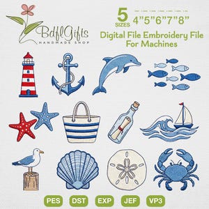 May include: Digital embroidery file set featuring nautical designs: lighthouse, anchor, dolphin, fish, starfish, beach bag, message in a bottle, sailboat, seagull, seashell, sand dollar, and crab. Includes sizes 4" to 8". The text "BdflGifts HANDMADE SHOP" is also visible.