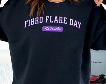 Funny Fibromyalgia Sweatshirt, Flare Day Shirt, Birthday Gift For Her, Christmas Gift For Friend, Mom Gift, Women's Health Sweatshirt