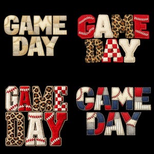 May include: Four "Game Day" designs on a black background. Each design features the words "Game Day" in a patchwork style. The letters incorporate baseball stitching, leopard print, and checkered patterns, with red, white, and blue colors.