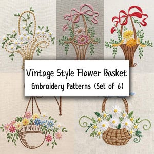 May include: A set of six vintage-style flower basket embroidery patterns. Each design showcases a woven basket filled with colourful flowers and foliage. The baskets are decorated with bows and fine details, ideal for embroidery projects.