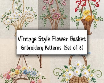 Vintage Flower Basket Embroidery Patterns (Set of 6) | Cottagecore Floral DIY (PDF)
