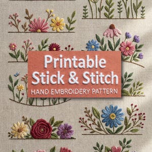 Puede incluir: Una colección de patrones de bordado a mano con diseños florales coloridos. Los diseños incluyen varias flores, hojas y bayas, con el texto "Printable Stick & Stitch HAND EMBROIDERY PATTERN" sobre un fondo naranja rectangular. El bordado está sobre tela beige.