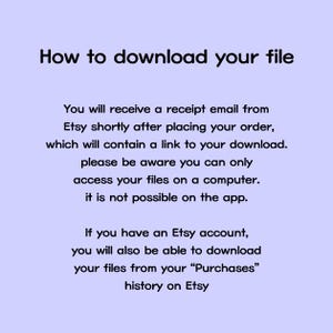 Peut inclure: Graphique violet clair avec le texte "How to download your file". Le texte explique comment t&eacute;l&eacute;charger des fichiers Etsy apr&egrave;s l'achat, y compris l'acc&egrave;s aux fichiers sur un ordinateur et non sur l'application.