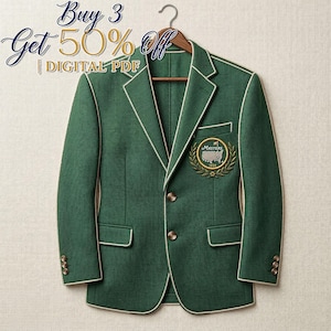 May include: A green blazer with white trim and a Masters logo patch. The jacket has three buttons on each cuff and two on the front. The text "Buy 3 Get 50% Off | DIGITAL PDF" is in the upper left corner.