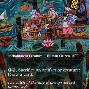 May include: A trading card titled Dockside Chef featuring a colorful illustration of winged figures and a chef preparing fish on a wooden dock over water. The card text includes Enchantment Creature - Human Citizen, 1B, Sacrifice an artifact or creature: Draw a card. The catch of the day is always served family style. 1/2.