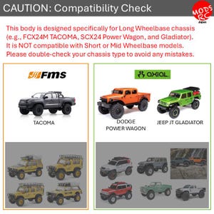 May include: An informational graphic titled CAUTION: Compatibility Check for RC car bodies. It lists compatibility for long wheelbase chassis including the FMS FCX24M Tacoma, Axial SCX24 Power Wagon, and Jeep JT Gladiator, while excluding short or mid wheelbase models.