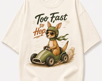 Too Fast to Hop – Funny Racing Kangaroo Graphic Tee