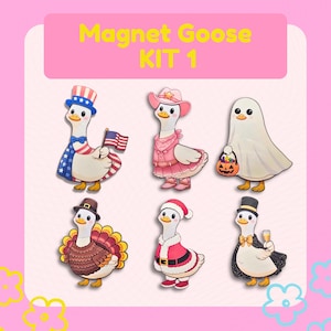 May include: A set of six goose magnets with various costumes. One goose wears an Uncle Sam hat and holds an American flag. Other geese are dressed as a ghost, a cowboy, a turkey, Santa, and a formal goose with a champagne glass. The text "Magnet Goose KIT 1" is at the top.
