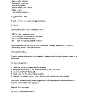 May include: A document detailing the use of Ectoin powder in cosmetic formulations. It lists applications like hydrating gels, eye-area formulations, toners, and scalp serums. It provides suggested use levels from 0.1% to 2% and formulation guidance.