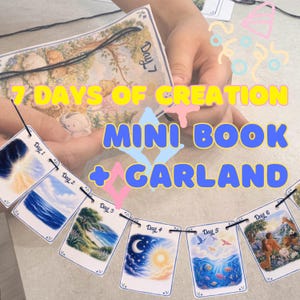 May include: A mini book and garland set with the text "7 DAYS OF CREATION". The garland features small cards with illustrations of each day of creation, from the sky to the sea. The mini book is held in the background.