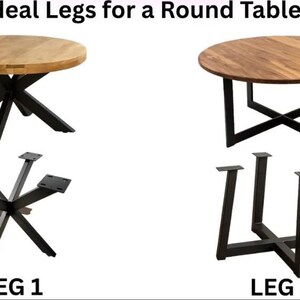 May include: Image shows two round tables with different leg designs. One table has a light wood top with black metal star-shaped legs. The other has a dark wood top with black metal cross-shaped legs. Below are close-ups of the leg designs labeled "LEG 1" and "LEG 2".