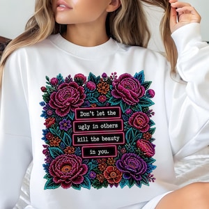 Don't Let the Ugly in Others Kill the Beauty in You PNG,Christian Inspirational Quote,Faith Sublimation Design,Motivational Digital Download