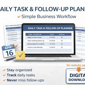 May include: A laptop displays a "Daily Task & Follow-Up Planner" with a task list, calendar, and digital download icon. The planner helps users stay organized, track tasks, and avoid missed follow-ups. The date on the calendar is April 16.