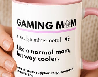 Funny Gaming Mom Mug Gift, Gamer Mug For Her, Cool Mug Present for Female Gamer