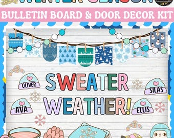 May include: A bulletin board and door decor kit with the words "Winter Season" and "Sweater Weather!" in colorful letters. The design includes winter-themed banners, snowflakes, hats with names, a teacup, a book, and a snowman.