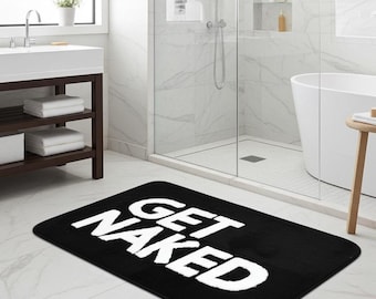 2D Get Naked Teppich Badematte 50x80 cm, moderner Badvorleger mit Spruch, schwarz weiß, Retro Dekoration für Badezimmer, Flur, bathroom rugs