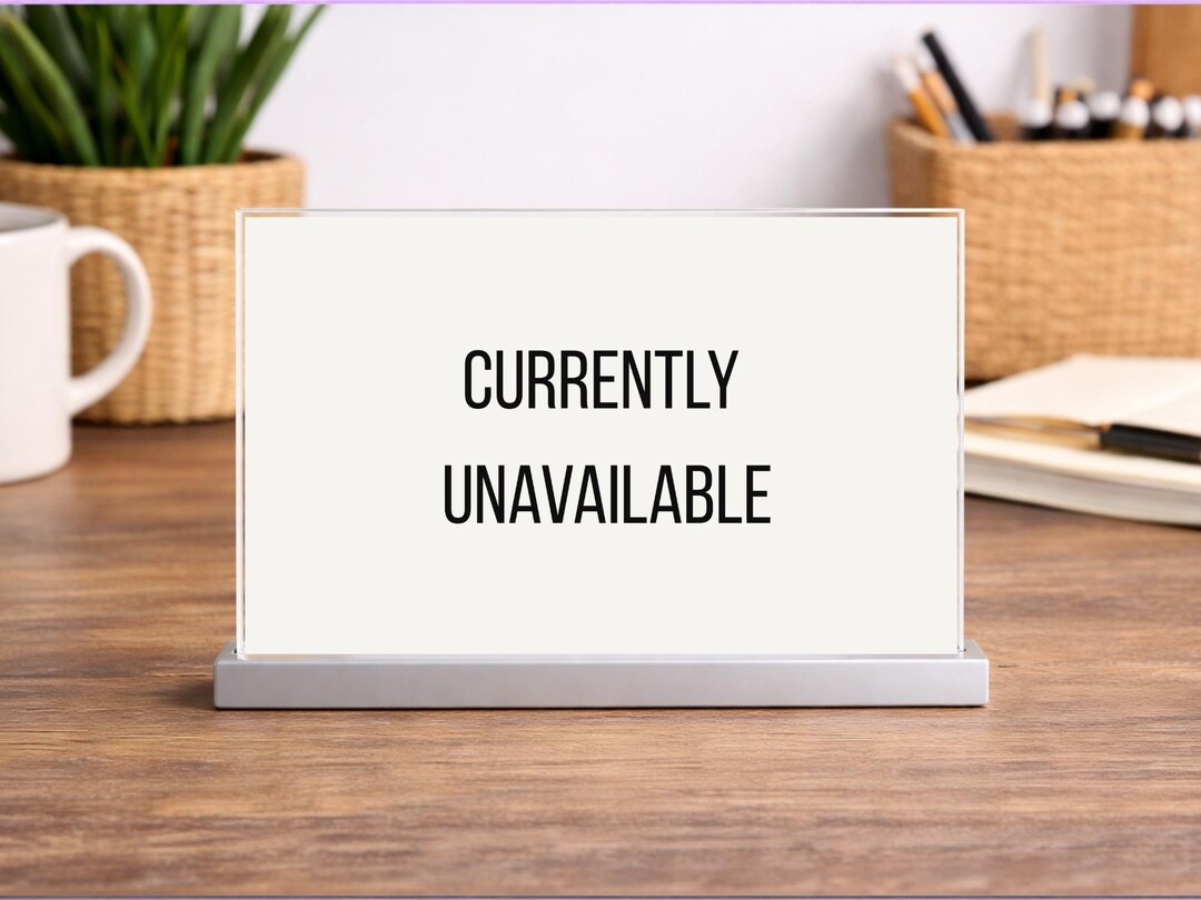 Unavailable. Sign Printable Currently Unavailable Desk Sign Printable | Funny Office Desk Decor ...