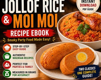May include: An ebook cover for authentic Nigerian Jollof Rice and Moi Moi recipes. The image displays a bowl of rice with a chicken leg, and a plate with Moi Moi. Text includes "Recipe Ebook" and "Instant Download PDF Guide".