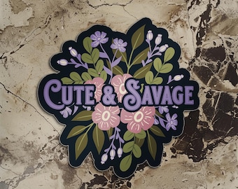 Cute & Savage - Aufkleber