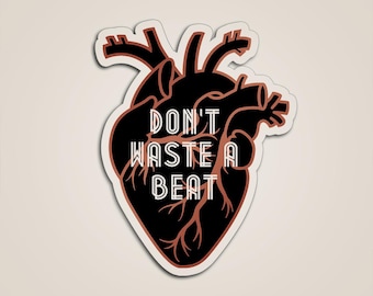 Don't Waste a Beat Aufkleber