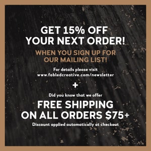 May include: A promotional graphic with a dark textured background and a brown border. The text reads "GET 15% OFF YOUR NEXT ORDER!" and "FREE SHIPPING ON ALL ORDERS $75+". It encourages sign-ups for a mailing list.