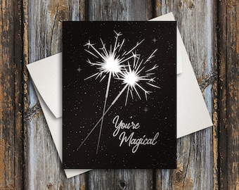 You're Magical - Greeting Card