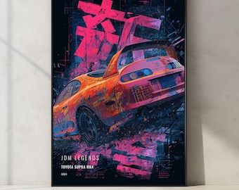 May include: A framed vertical poster featuring a stylized orange Toyota Supra MK4 viewed from the rear quarter. The artwork uses vibrant pink and blue accents with abstract geometric shapes and Japanese characters. Text at the bottom reads JDM LEGENDS TOYOTA SUPRA MK4 1994.