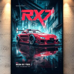 May include: A framed vertical poster featuring a red Mazda RX-7 FD3S sports car parked on a wet street at night. The text RX7 appears in large red letters above the car, with Tokyo Division, Mazda RX-7 FD3S, 13B-REW, Twin Turbo Rotary, RWD, and No.04.