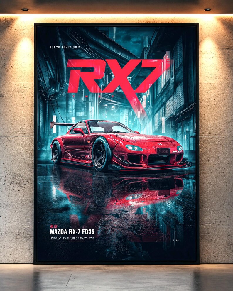 May include: A framed vertical poster featuring a red Mazda RX-7 FD3S sports car parked on a wet street at night. The text RX7 appears in large red letters above the car, with Tokyo Division, Mazda RX-7 FD3S, 13B-REW, Twin Turbo Rotary, RWD, and No.04.
