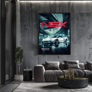 May include: A rectangular wall poster featuring a white Honda NSX NA1 sports car parked on a wet, reflective surface under a dark urban overpass. The text NSX is displayed in large red letters at the top, with HONDA NSX NA1 printed at the bottom.