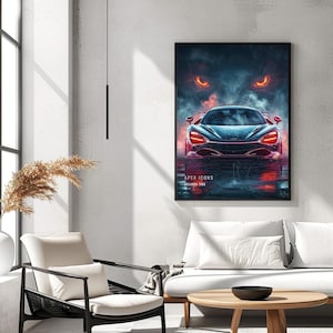 May include: A vertical rectangular wall art print featuring a dark blue McLaren 720S sports car with glowing red headlights. Above the car, two intense orange eyes emerge from dark smoke. The text APEX ICONS and MCLAREN 720S appear at the bottom.