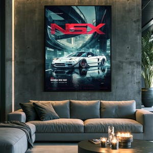 May include: A framed wall poster featuring a white Honda NSX NA1 sports car parked on a wet city street at night. The image includes the bold red text NSX at the top and the text HONDA NSX NA1 at the bottom, set against a dark urban background.