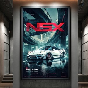 May include: A framed vertical poster featuring a white Honda NSX NA1 sports car parked on a wet city street at night. The text NSX appears in large red letters above the car, with Tokyo Division and Honda NSX NA1 printed in white text.