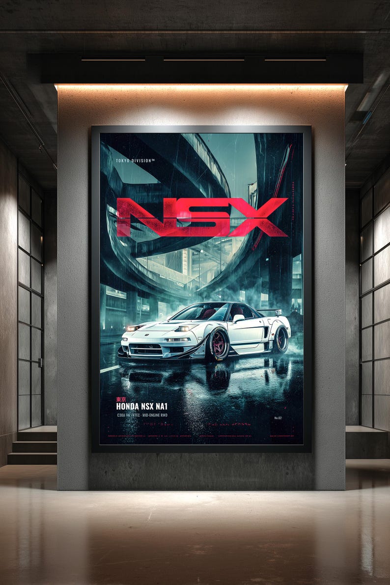 May include: A framed vertical poster featuring a white Honda NSX NA1 sports car parked on a wet city street at night. The text NSX appears in large red letters above the car, with Tokyo Division and Honda NSX NA1 printed in white text.
