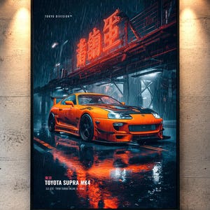 May include: A vertical wall art print featuring a bright orange Toyota Supra MK4 parked on a wet city street at night. The scene includes heavy rain, glowing red neon Japanese kanji signage, and the text TOKYO DIVISION and TOYOTA SUPRA MK4.
