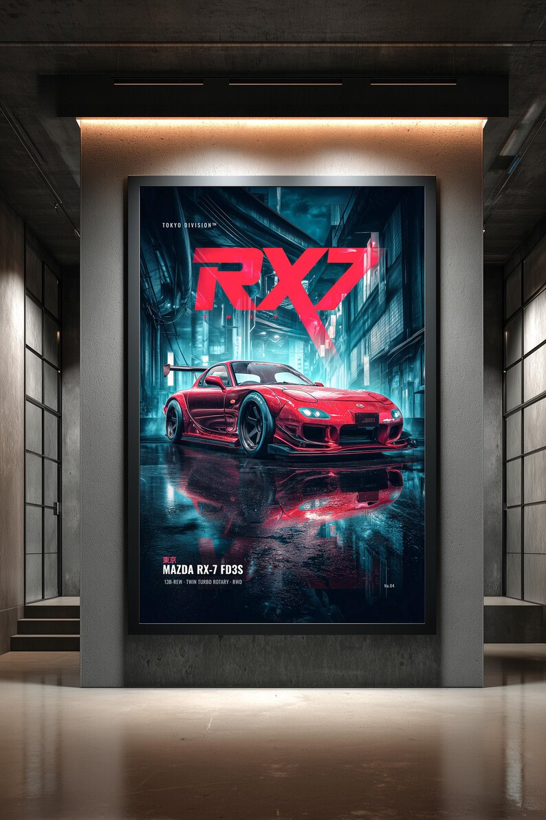 May include: A rectangular wall poster featuring a red Mazda RX-7 FD3S sports car in a dark, neon-lit urban setting. The text RX7 appears in large red letters at the top, with MAZDA RX-7 FD3S, 13B-REW TWIN TURBO ROTARY RWD, and Tokyo Division text.
