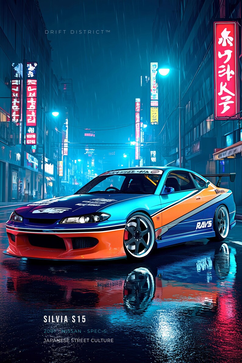 May include: A blue and orange Nissan Silvia S15 sports car with a rear spoiler and RAYS wheels parked on a wet city street at night. The car features various decals, and the background displays illuminated signs with Japanese text and Drift District.
