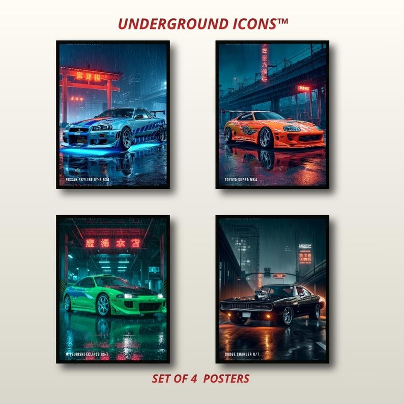 May include: A set of four posters titled UNDERGROUND ICONS featuring automotive art. The prints display a silver Nissan Skyline GT-R R34, an orange Toyota Supra MK4, a green Mitsubishi Eclipse GS-T, and a black Dodge Charger R/T in urban settings.