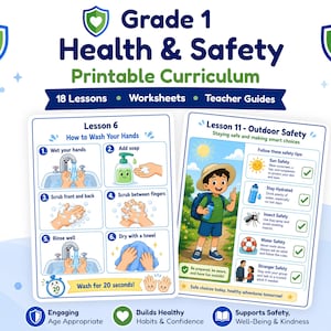 May include: A Grade 1 Health & Safety printable curriculum featuring 18 lessons, worksheets, and teacher guides. Two sample pages are shown: Lesson 6, How to Wash Your Hands, and Lesson 11, Outdoor Safety, with illustrations and safety tips.