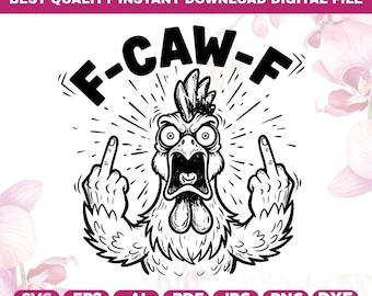Pollo divertido "F-Caw-F" SVG, gallo gritando SVG, F-Caw-F PNG, gallo humorístico para adultos, gallina loca SVG, humor de granja SVG, animal de granja SVG
