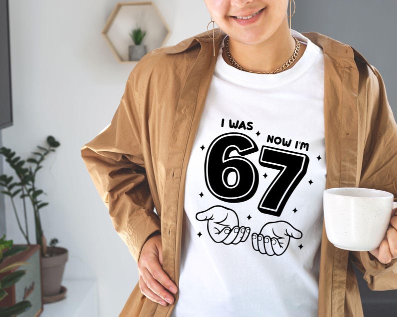 birthday png,trending meme shirt,6 7 funny file,67 funny kids file,funny viral quote,viral meme shirt,gift for birthday,cute birthday png,67 kid png file,6 7 funny shirt,viral meme png,six seven shirt,67 png file