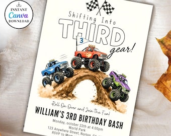 May include: A birthday party invitation featuring three monster trucks racing over a dirt mound. The invitation reads "Shifting Into THIRD gear!" and "WILLIAM'S 3RD BIRTHDAY BASH". Includes the date, time, location, and RSVP information.