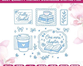 May include: A digital file with blue line art illustrations. The design includes a coffee cup, books, and the phrases "Fully Booked" and "One more chapter." File formats include SVG, EPS, AI, PDF, JPG, PNG, and DXF. The text "BEST QUALITY INSTANT DOWNLOAD DIGITAL FILE" is at the top.
