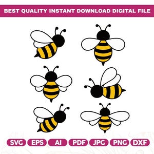 May include: Digital file featuring six cartoon bees in black, yellow, and white. The bees have various wing positions. The image includes the text "BEST QUALITY INSTANT DOWNLOAD DIGITAL FILE" at the top and file type icons at the bottom.