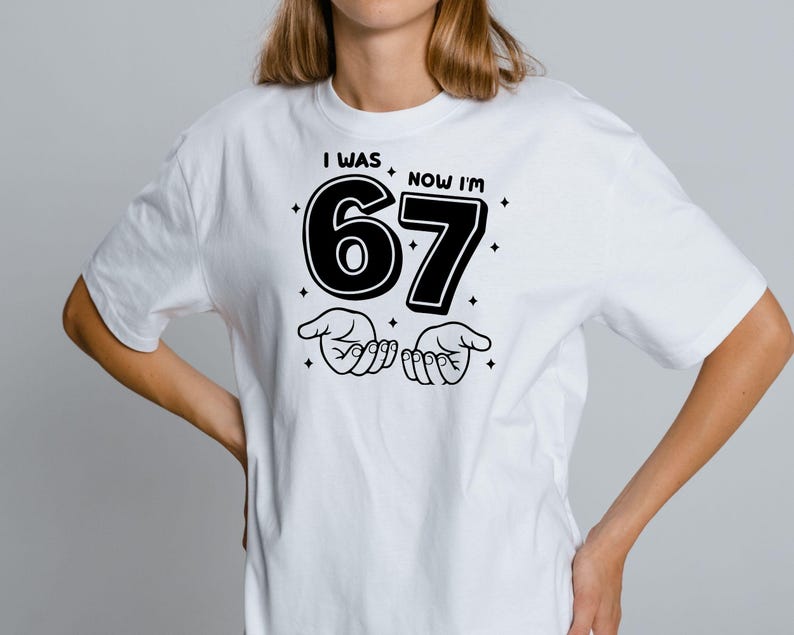 birthday png,trending meme shirt,6 7 funny file,67 funny kids file,funny viral quote,viral meme shirt,gift for birthday,cute birthday png,67 kid png file,6 7 funny shirt,viral meme png,six seven shirt,67 png file