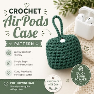 Peut inclure: Un étui pour AirPods en crochet vert foncé avec une petite boucle, présenté à côté d'un boîtier de charge blanc. L'image contient le texte : CROCHET AirPods Case PATTERN, Easy & Beginner Friendly, Simple Steps Clear Instructions, PDF DOWNLOAD, et QUICK & FUN TO MAKE!