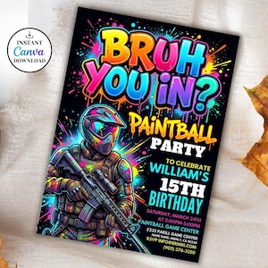 Può includere: Un vivace invito a una festa di paintball con il testo "BRUH YOU IN? PAINTBALL PARTY" in stile graffiti colorato. L'invito presenta un'illustrazione di un giocatore di paintball e i dettagli per il 15° compleanno di William.