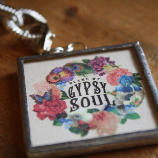 GYPSY SOUL Pendant for the Free Spirit Bohemian HIppie Flower Child. Wild & Free on Reverse. Choice of Necklace or Keychain.