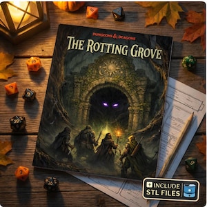 May include: A tabletop role-playing game book titled "The Rotting Grove" from Dungeons & Dragons, featuring a fantasy illustration of hooded figures. Scattered dice and a pencil on a wooden surface complete the scene. Includes STL files.