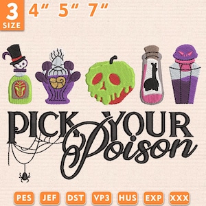 May include: Embroidered design featuring Halloween-themed potion bottles, a green apple with a skull design, and the text "PICK YOUR POISON." The design includes a spider and a web. Sizes available: 3", 4", 5", and 7".